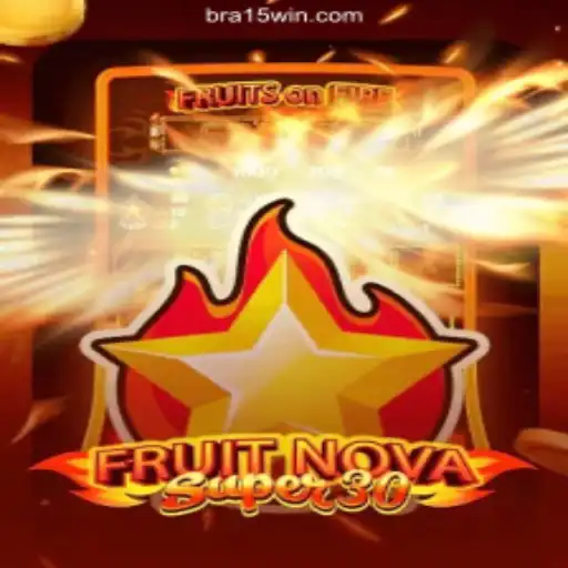 Explore FruitrNovaSupe30: The New Sensation in Online Gaming at 15 WIN Oficial